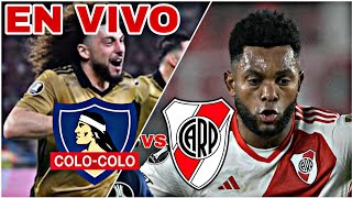 COLOCOLO VS RIVER PLATE EN VIVO HOY VER PARTIDO DE LA COPA LIBERTADORES [upl. by Anthea13]