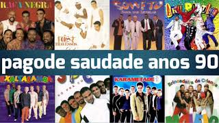 PAGODE SAUDADE ANOS 90 [upl. by Aicina]