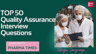 TOP 50 Interviews Questions For Quality Assurance department in Pharmaceutical industry [upl. by Notlehs]