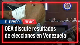 En vivo OEA aborda en reuniones extraordinarias resultados de elecciones en Venezuela [upl. by Silohcin434]