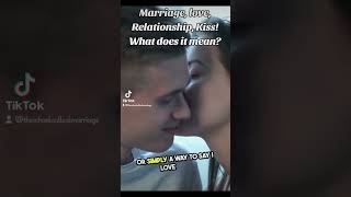 What does a kiss mean love marriagematters lovemarriage marriage relationship kiss [upl. by Boff269]