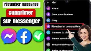 Récupérer les messages supprimés 2024  Comment récupérer les messages supprimés sur Messenger [upl. by Elcin435]