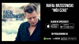 Rafał Brzozowski  quotTo Się Miało Staćquot [upl. by Aleunamme]