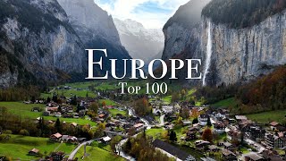 Top 100 Places To Visit in Europe  Ultimate Travel Guide [upl. by Aikyt]