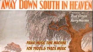 Popular 1928 Music By Frank Black amp His Orchestra  Away Down South In Heaven Pax41 [upl. by Werdna]