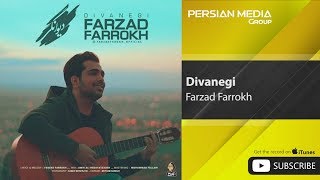 Farzad Farrokh  Divanegi  فرزاد فرخ  دیوانگی [upl. by Azar]