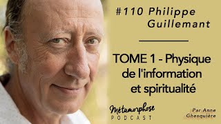 110 Philippe Guillemant  Physique de linformation et spiritualité Tome 1 [upl. by Neryt]