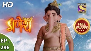 Vighnaharta Ganesh  Ep 296  Full Episode  9th October 2018 [upl. by Elleniad165]