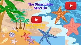 Shiny Little Starfish Nursery Rhymes for Kids  Tiny Thinkers Tv [upl. by Imogene]