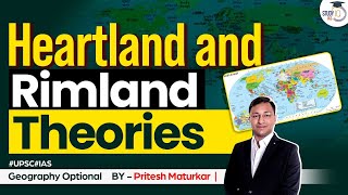 Heartland and Rimland Theories  Mackinder and Spykman  Geography Optional  UPSC Mains  StudyIQ [upl. by Tyrus458]