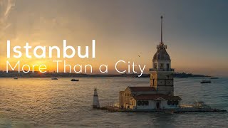 Istanbul  More Than a City  Go Türkiye [upl. by Rriocard]