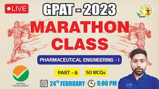 GPAT2023  MARATHON CLASS 6  PH ENGINEERING 1 [upl. by Aeslehc]