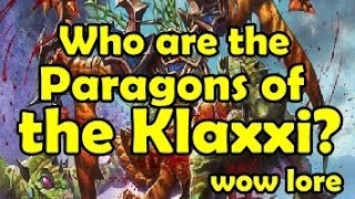 Who are the Paragons of the Klaxxi  Wow Lore [upl. by Bucher]