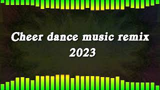 Cheer dance music remix 2023 [upl. by Von]