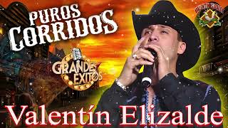 Puros Corridos Viejitas Con Banda  alentine Elizalde Los Mejores Exitos [upl. by Cuthbert]