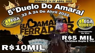 5º DUELO DO AMARAL  DOMINGO DE TARDE 24 DE ABRIL 2022  AMARAL FERRADORRS [upl. by Yrdua596]