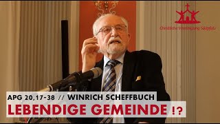 Das Wunder einer lebendigen Gemeinde  Winrich Scheffbuch  Christliche Vereinigung Südpfalz 2022 [upl. by Nived405]