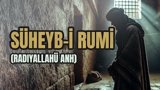 Çocuk Yaşta Rumlara Esir Olan Sahabi  Süheybi Rumi quotRadıyallahü anhquot [upl. by Masao349]