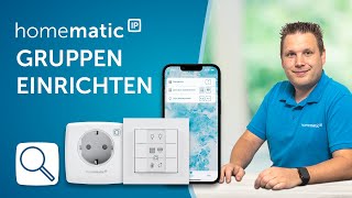 Homematic IP  Gruppen einrichten [upl. by Hairim]