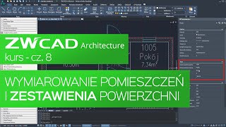 Wymiarowanie pomieszczeń i zestawienia powierzchni Kurs ZWCAD Architecture Część 8 [upl. by Ylrehc799]