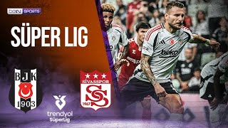 Besiktas vs Sivasspor  SÜPERLIG HIGHLIGHTS  090124  beIN SPORTS USA [upl. by Niamreg]