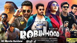 Robinhood 2024 Full Movie Hindi Dubbed South  Nithin New Movie  Sreeleela  HD Reviews amp Facts [upl. by Id]