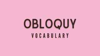 What is the meaning of Obloquy [upl. by Skippie360]