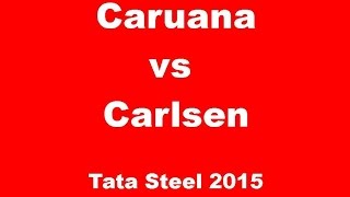 Fabiano Caruana vs Magnus Carlsen  Tata Steel 2015 [upl. by Sille460]