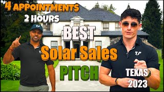 Best Solar Sales Pitch Texas 2023 4 Appointments 2 Hours [upl. by Ahsinad]