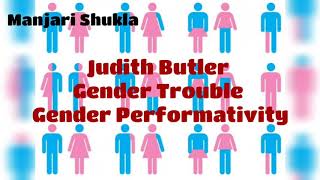 Gender  Performativity  Judith Butler  Manjari Shukla [upl. by Benji]