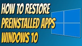 How To Restore Windows 10 Preinstalled APPS  Install APPS That Came With Windows 10 [upl. by Ilocin]