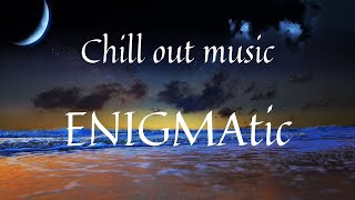 Best Chill out music🎶ENIGMAtic🎶Relax music mix 6 [upl. by Atinaujnas]