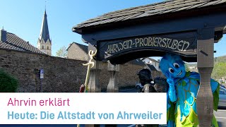 Komm doch mal mit Ahrvin besucht die Altstadt von Ahrweiler [upl. by Ilegna]