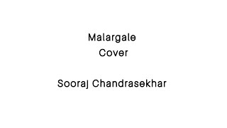 Malargale Cover  Sooraj Chandrasekhar  AR Rahman [upl. by Joachim]