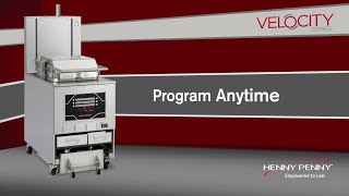 Program Anytime  Velocity Tips  Henny Penny Velocity Fryers [upl. by Haronid191]