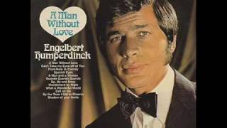 Engelbert Humperdinck  To The Ends Of The Earth [upl. by Aleemaj]