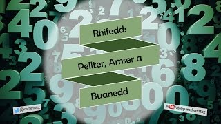 145 RhS Rhifedd Pellter Amser a Buanedd [upl. by Dnesnwot]