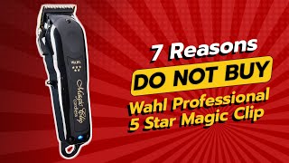 DONT BUY Wahl Professional 5 Star Magic Clip Before Watching THIS 🚫✂️ [upl. by Enaht291]