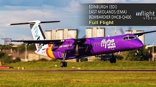 Flybe Full Flight Edinburgh to East Midlands  Bombardier DHC8Q400 [upl. by Leftwich]