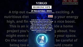 Virgo Horoscope 21 Nov Zodiac  Astrology amp Prediction of the Day  Short Rashifal horoscope [upl. by Ecilef592]