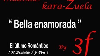 Bella enamorada Karaoke El Ultimo Romantico [upl. by Kannan]