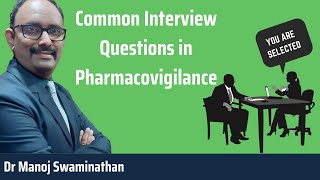 Common Interview Questions in Pharmacovigilance [upl. by Llekcm]