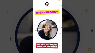 HighIncome No Problem Use This Backdoor Roth IRA Strategy [upl. by Tara]