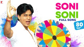 Soni Soni Full Song  Mohabbatein  Shah Rukh Khan Aishwarya Rai  JatinLalit Anand B  Holi Song [upl. by Enna]