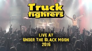 Truckfighters  Desert Cruiser  live at Under The Black Moon 2016 [upl. by Dulce]