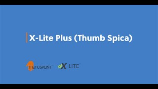 X Lite Plus Thumb Spica [upl. by Areema]