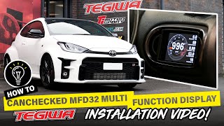 TEGIWA How To Install CANchecked MFD32 Multi Function Display for the Toyota GR Yaris [upl. by Nyladam]