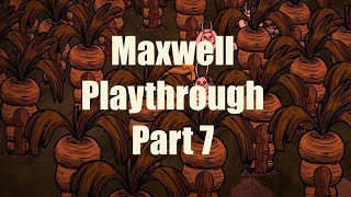 DST Maxwell Playthrough Part 7 The Bunny Farm Day 7282 [upl. by Eimam722]