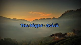 The Night  Avicii [upl. by Airebma]