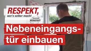 Nebeneingangstür richtig einbauen  toom Werkstatt [upl. by Buckler95]